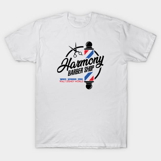 Harmony Barber Shop T-Shirt by The Most Magical Place On Shirts